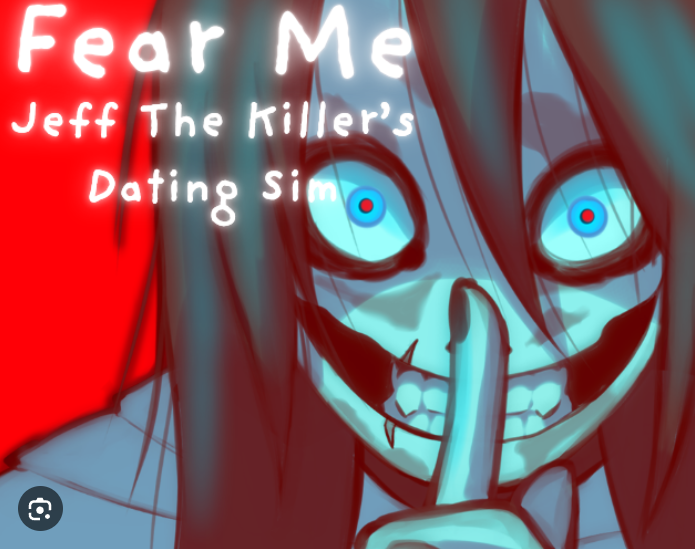 Fear Me Jeff the Killer's Dating Sim cover